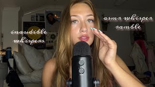 asmr whisper ramble (up close whispers and inaudible whispers) | whimsical whispers asmr