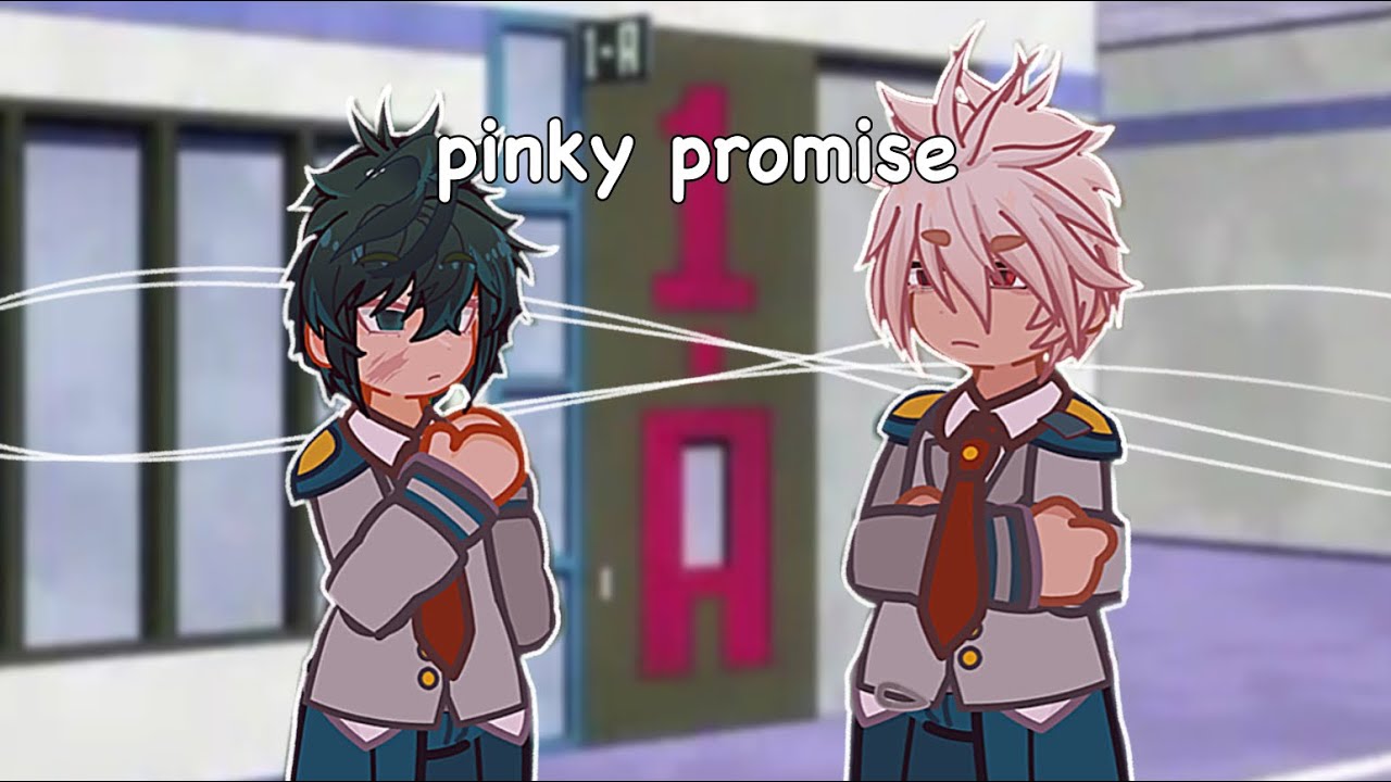 “pinky promise”. | gacha life 2 | mha/bnha | bkdk | angst