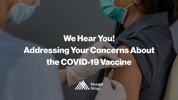 We Hear You: Addressing Your Concerns About the COVID-19 Vaccine