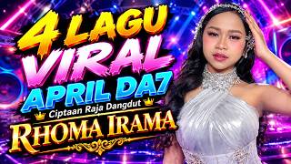 APRIL  DA7 4 Lagu Viral Ciptaan H.Rhoma Irama | Sedih Bikin Menyentuh dan Bikin Candu