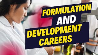 Formulation and Development: An Unrivaled Career Choice for Pharmacy Students