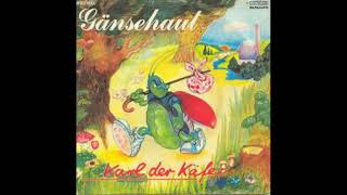 Video thumbnail of "Gänsehaut - Karl der Käfer - 1983"