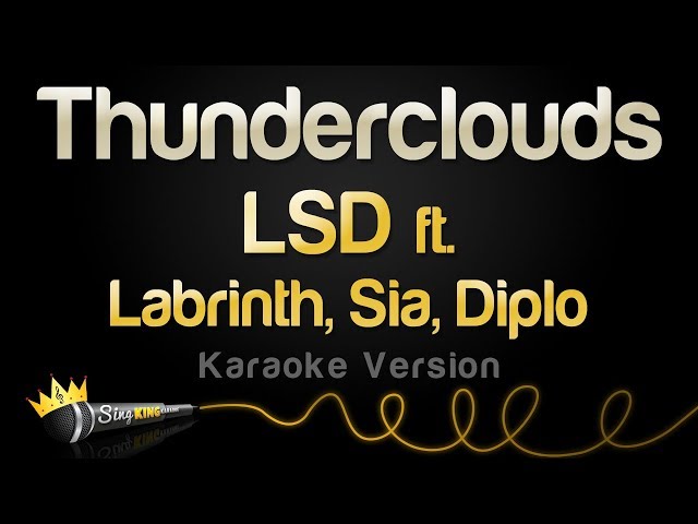 LSD - Thunderclouds ft. Labrinth, Sia, Diplo (Karaoke Version) class=