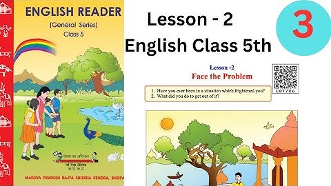 Class 5th  English Reader | Lesson 2 Face The Problem|full Explanation | mp board question  answers