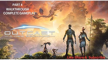 Outcast - The New Beginning | Walkthrough | Part 4 | Complete Gameplay | No Commentary