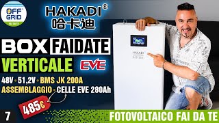 HAKADI Vertical Battery Box 48V 16S LiFePO4 280-314Ah BMS JK 200A EVE Cells Storage 51.2v DIY