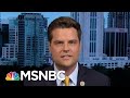 Hallie Jackson To Gaetz: ‘Why Do You Think The Rules Do Not Apply To You?’ | Hallie Jackson | MSNBC