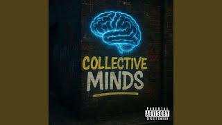 BIG AMBITIONZ (feat. Essential, LD, LBMCR & Bones MCR) - Collective Minds