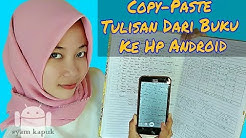 Cara Menyalin Tulisan Dari Kertas Atau Buku Ke Ponsel Tanpa Harus Ngetik - Durasi: 5.34. 