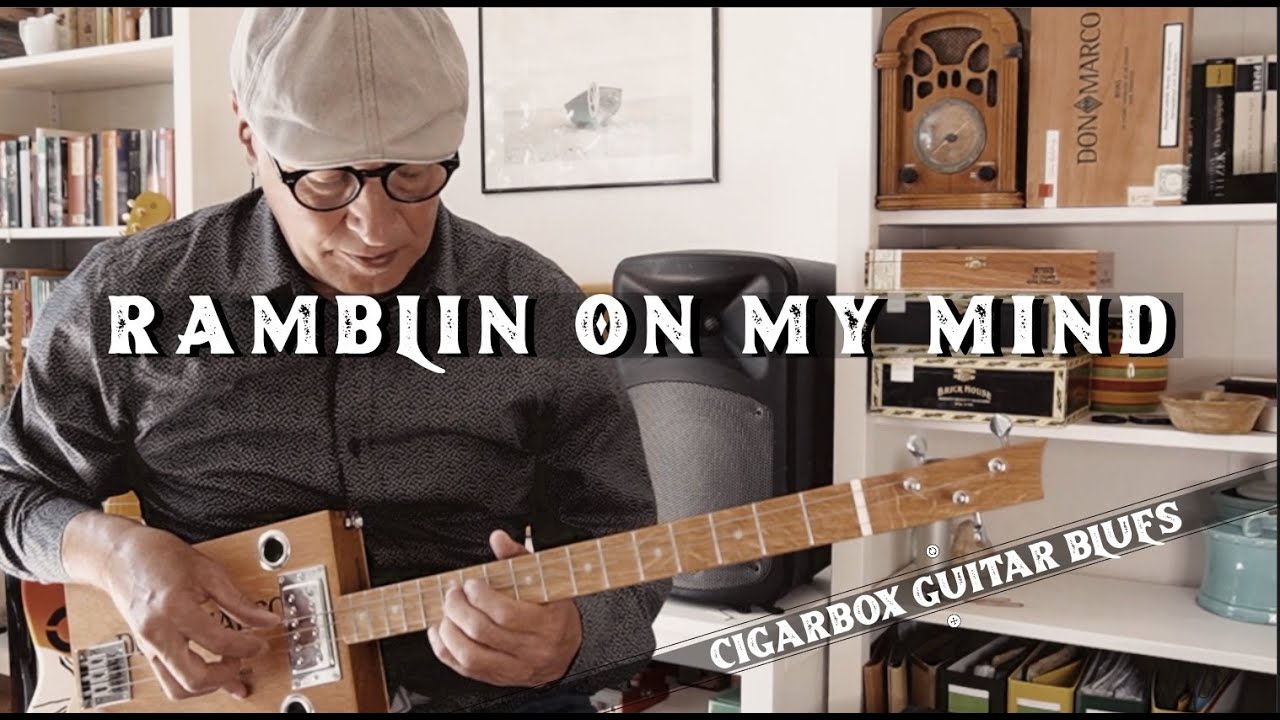 ramblin on my mind - ROBERT JOHNSON STYLE