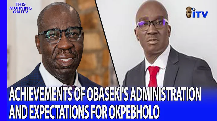 Achievements Of Obaseki's Administration And Expectations For Okpebholo | TMI