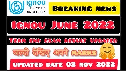 Big Breaking News || IGNOU June 2022 Term End Exam Result Updated