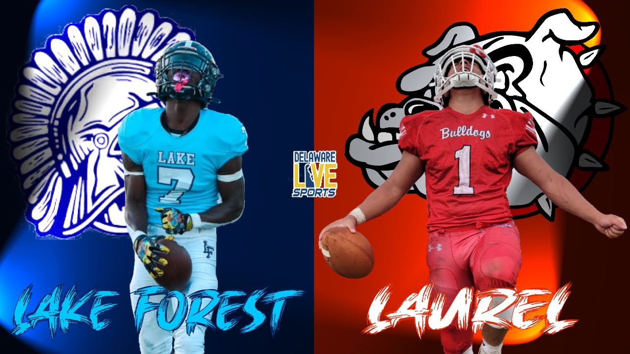 Lake Forest visits Laurel Football LIVE from Laurel YouTube