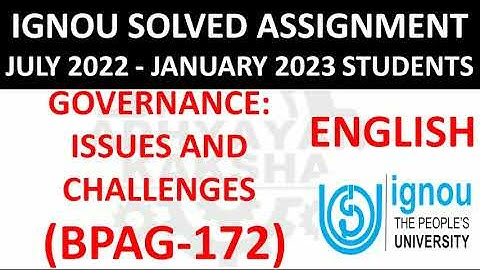 BPAG 172 (ENGLISH) GOVERNANCE ISSUES AND CHALLENGES IGNOU SOLVED ASSIGNMENT 2022-2023 JULY 22 JAN 23