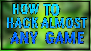 How to hack almost any game