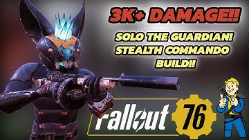 Fallout 76 - The Best Stealth Commando Build Of 2025!!