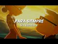 Para Siempre (Canción para dedicar al Amor de tu Vida❤) - Sin Bandera