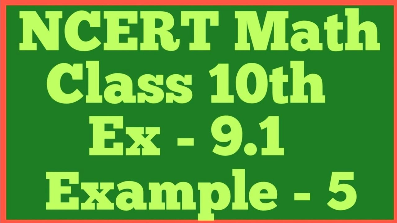 Class 10 Maths Chapter 9 Example 5 | Example 5 Chapter 9 Class 10 | Chapter 9 Class 10 Example 5
