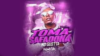Mc Gustta - Toma Safadona Bregafunk 2021
