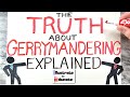 The Truth About Gerrymandering Explained | What is Gerrymandering?