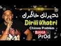 Chinwa Problém 2019 ~ Dirili Khatri / نديرلك خاطرك