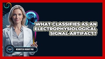 What Classifies As An Electrophysiological Signal Artifact?