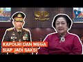 Kapolri dan Megawati Siap Jadi Saksi Sidang Sengketa Pilpres jika Dipanggil MK