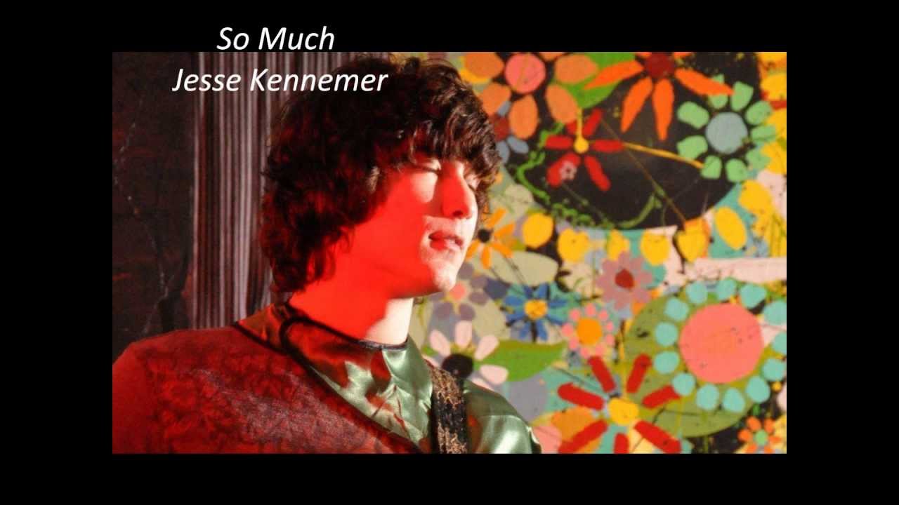 Jesse Kennemer - So Much
