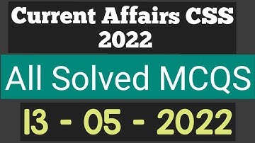 CSS 2022 Current Affairs MCQs| Current Affairs MCQs CSS 2022