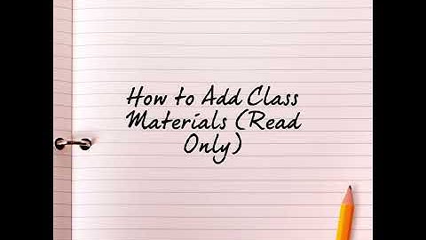 Microsoft Teams - How to Add Class Materials