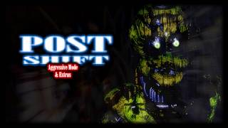 Post-Shift | Aggressive Mode + Extras