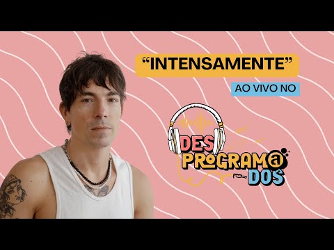 Di Ferrero - Intensamente (AO VIVO NO DESPROGRAMADOS)