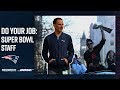 The Super Bowl Staff Behind The Super Bowl Team | Do Your Job