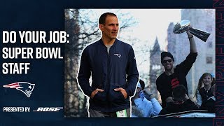 The Super Bowl Staff Behind The Super Bowl Team | Do Your Job