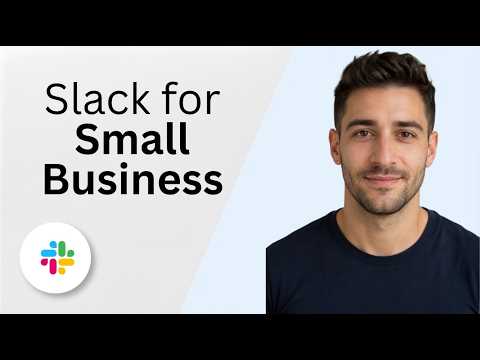 Slack for Small Business [2026 Full Guide]
