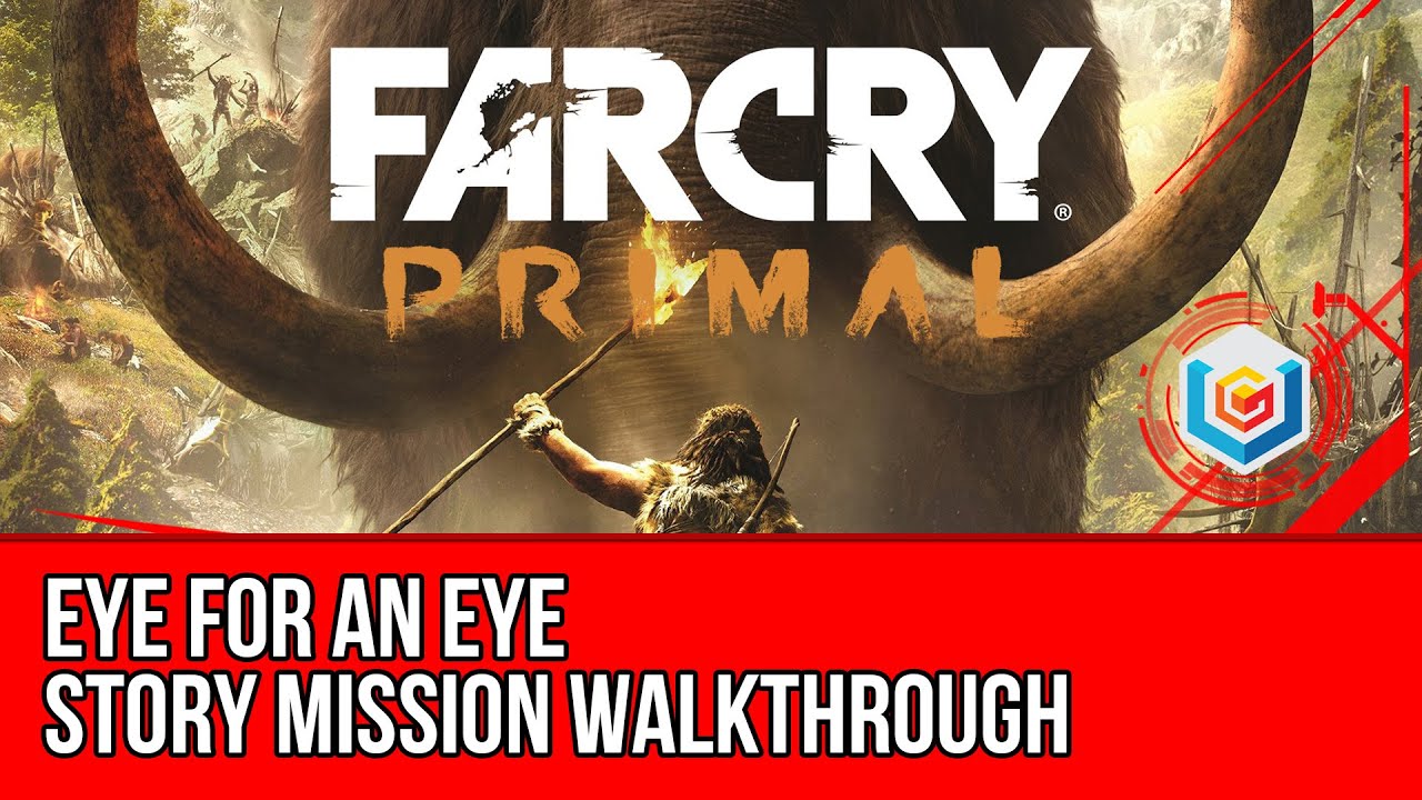 Far Cry Primal - Eye for an Eye Walkthrough - Karoosh (Gameplay Let's Play)
