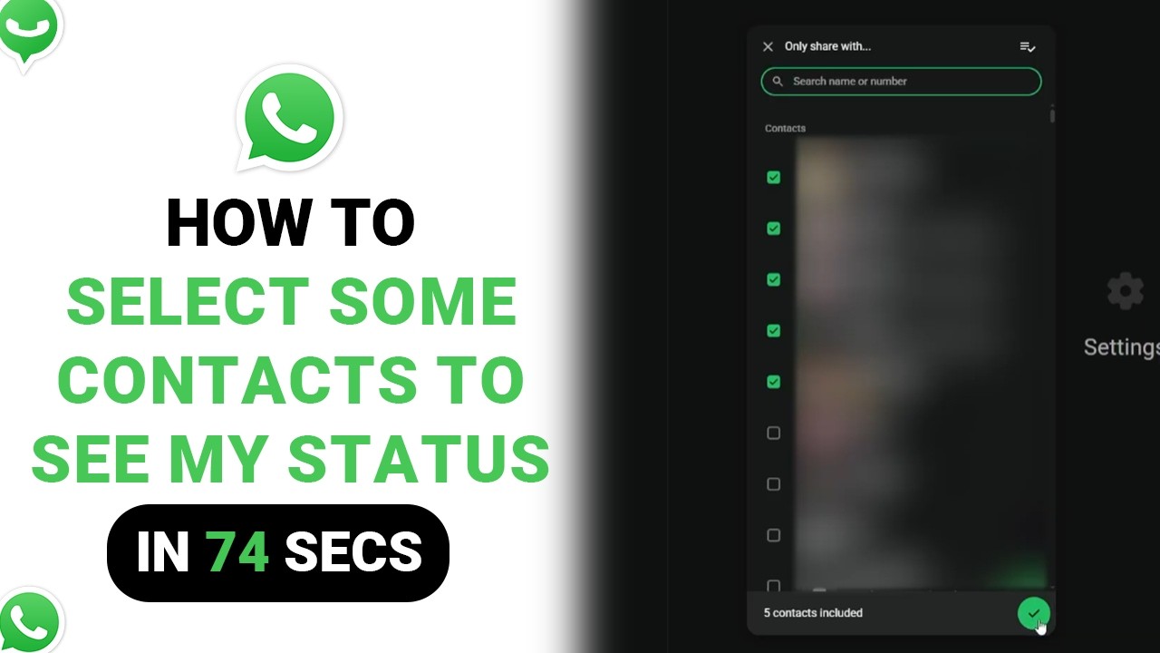 How to Select Some Contacts To See My Status on Whatsapp [NEW]