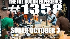 Joe Rogan Experience #1358 - Sober October 3