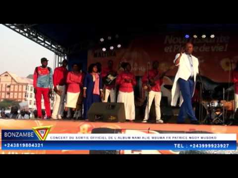 EXCLISIVITE FR PATRICE NGOY MUSOKO CONCERT DU SORTIE OFFICIEL DE L’ALBUM NANI ALIE MBUMA