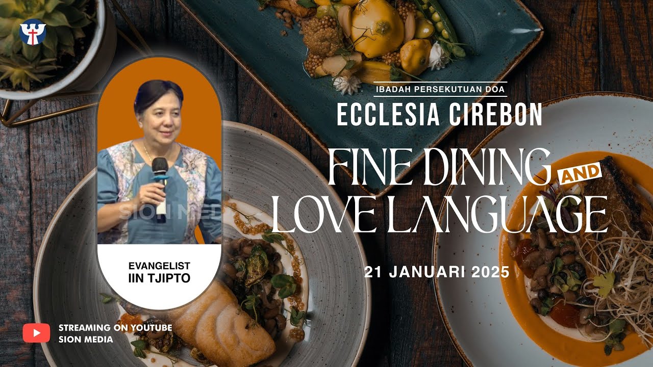 PD 002 - Selasa, 21 Januari 2025 | Ev. Iin Tjipto - Fine Dining And Love Language