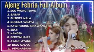EGO WONG TUWO - AJENG FEBRIA FULL ALBUM DANGDUT KOPLO TERBARU 2025 || DANGDUTTREND