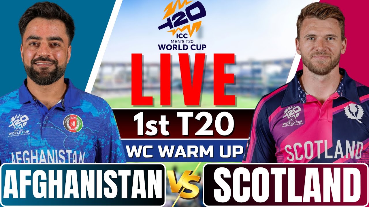 T20 WC Warm up live – Afghanistan VS Scotland, Live Score & Commentary | live cricket match today