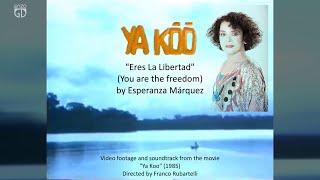 Esperanza Márquez - Eres La Libertad / YA KOO  (1985)