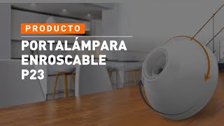 Nueva Portalámpara enroscable P23