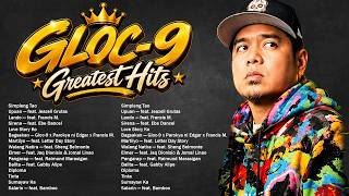Gloc-9 Best Songs Full Album 🎧 Pinoy Rap Legends (Sirena, Upuan, Lando)