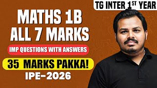 TG Inter 1st Year Maths 1B 7 Marks Questions One Shot | All LAQs with Answers | IPE 2026