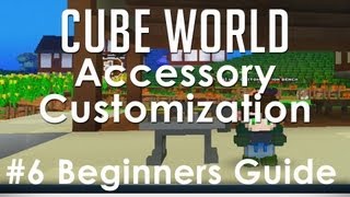 Cube World - How to Customize Armor and Accesories (Useful Bug)  Tutorial (Beginners Guide 6)