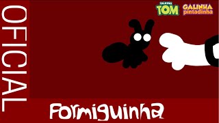 Galinha Pintadinha 2 - Formiguinha Oficial
