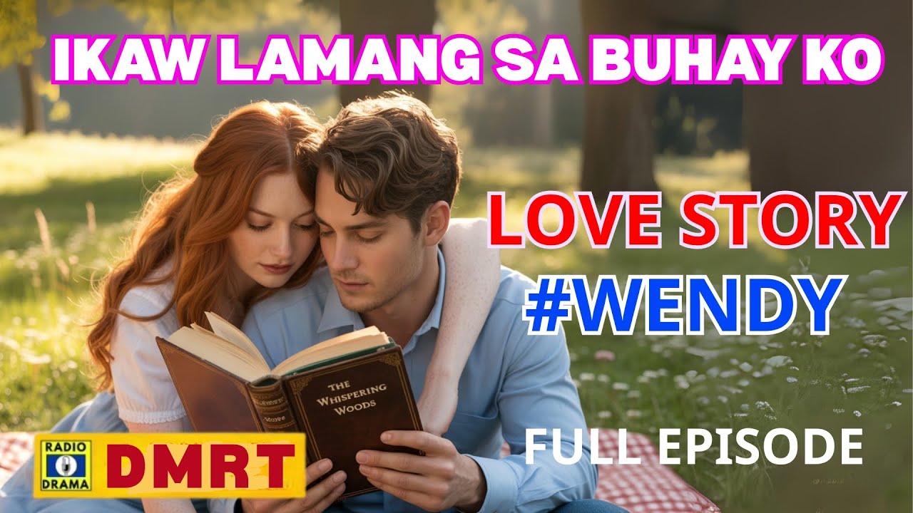 Ikaw Lamang Sa Buhay Ko Drama 2025 Full Episode | WENDY Story | Dear Mr. Romantiko