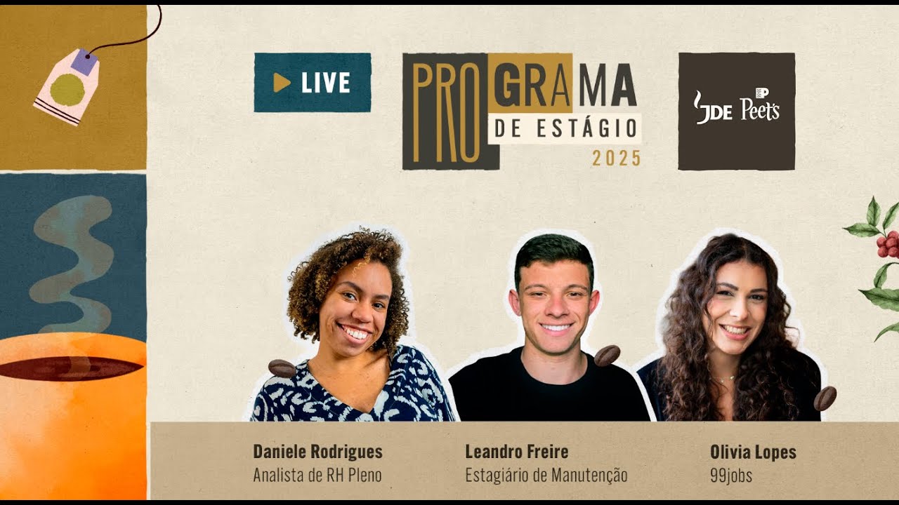 Do Café ao Chá: Experiências e Dicas para Conquistar o Estágio JDE Peet's 2025